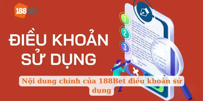 Nội dung chính của 188Bet điều khoản sử dụng